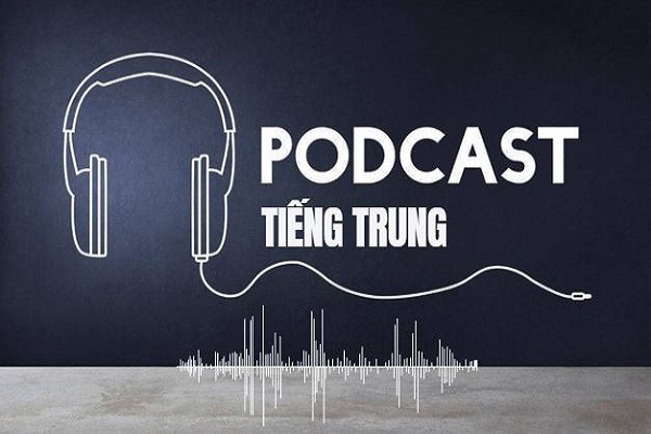 [Bật mí] những kênh Podcast luyện nghe tiếng trung